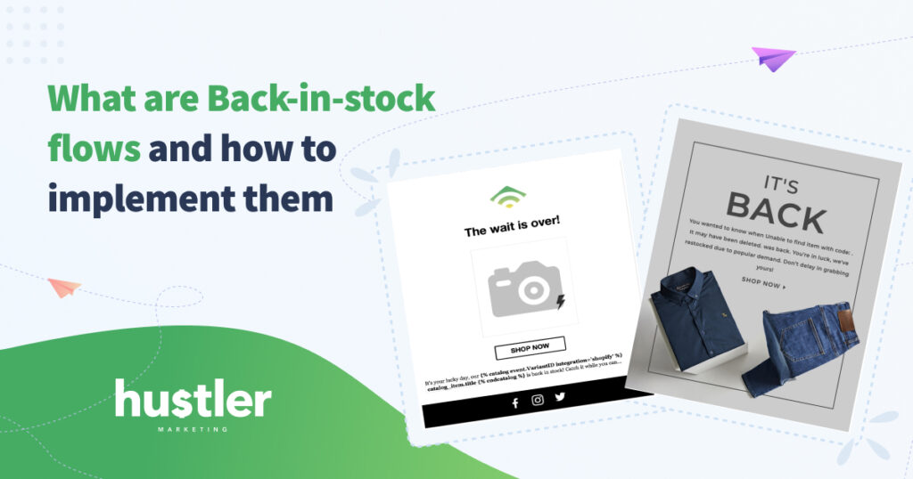 How To Set Up Automated Back-In-Stock Emails Using Klaviyo Flows