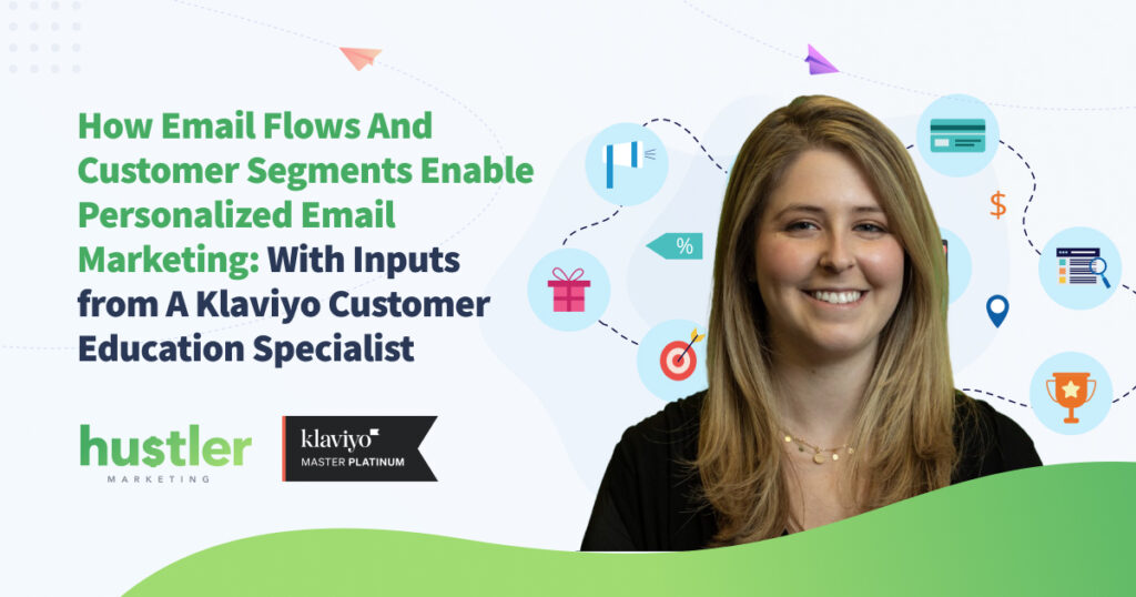 Inputs from A Klaviyo Customer Education Specialist