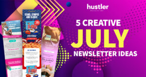 July newsletter ideas
