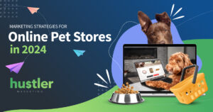 marketing for pet ecommerce stores