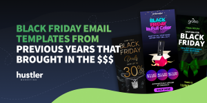 Black Friday Email Templates from previous years that brought in the $$$